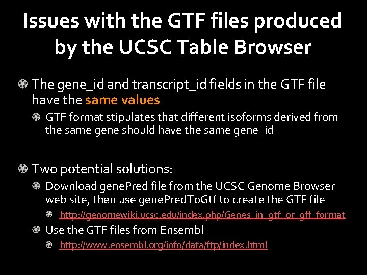 Issues with the GTF files produced by the UCSC Table Browser The gene_id and