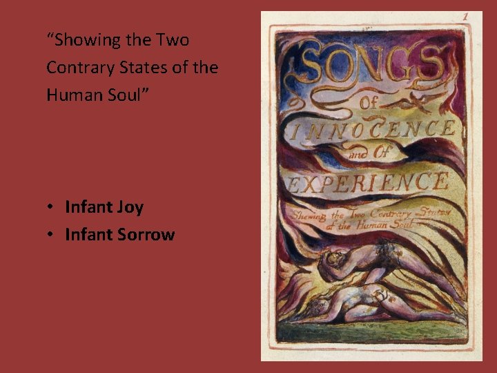 “Showing the Two Contrary States of the Human Soul” • Infant Joy • Infant