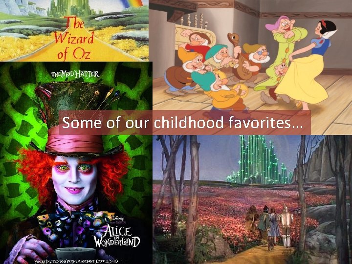 Some of our childhood favorites… 