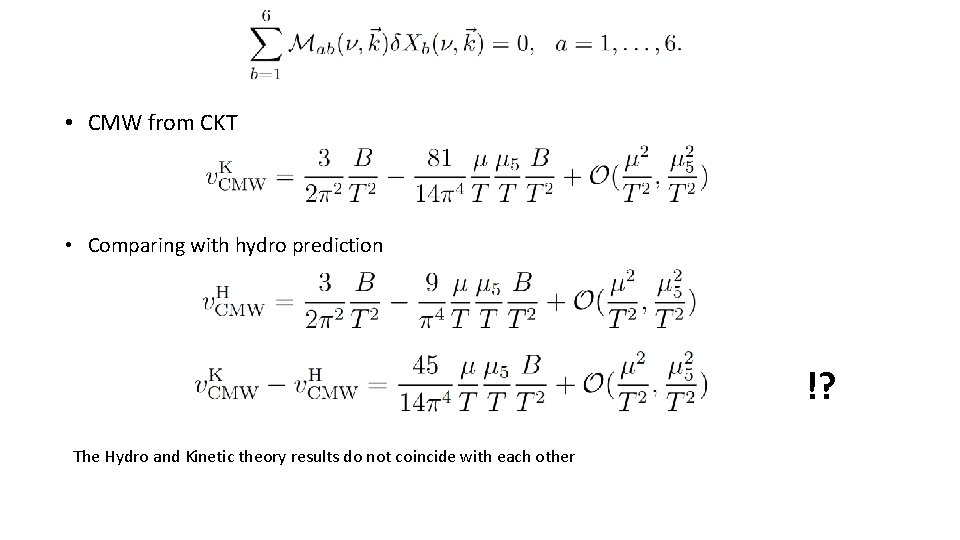  • CMW from CKT • Comparing with hydro prediction !? The Hydro and