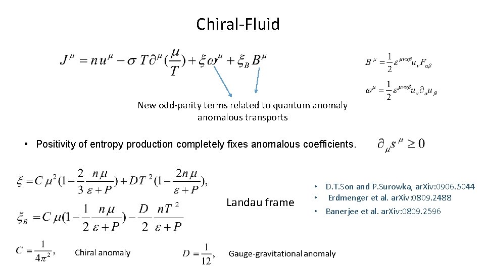 Chiral-Fluid New odd-parity terms related to quantum anomaly anomalous transports • Positivity of entropy