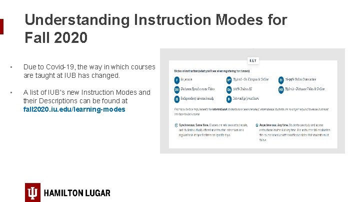 Understanding Instruction Modes for Fall 2020 • Due to Covid-19, the way in which