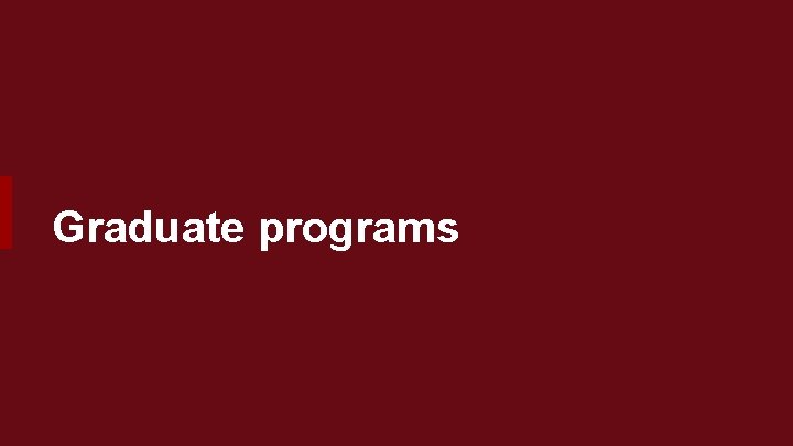 Graduate programs 