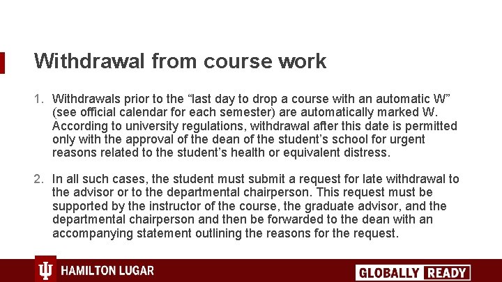Withdrawal from course work 1. Withdrawals prior to the “last day to drop a