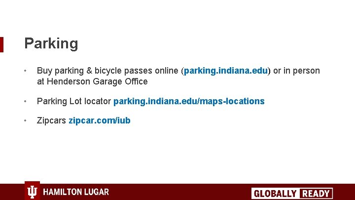 Parking • Buy parking & bicycle passes online (parking. indiana. edu) or in person
