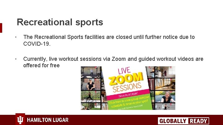 Recreational sports • The Recreational Sports facilities are closed until further notice due to
