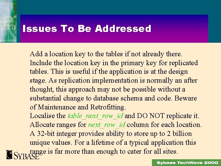 Issues To Be Addressed Add a location key to the tables if not already