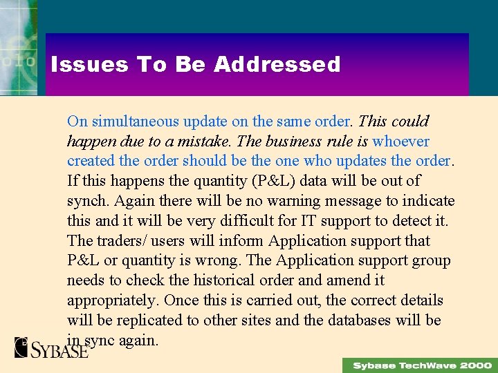 Issues To Be Addressed On simultaneous update on the same order. This could happen