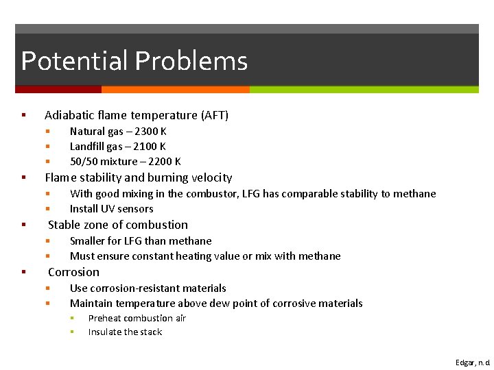 Potential Problems § Adiabatic flame temperature (AFT) § § Flame stability and burning velocity