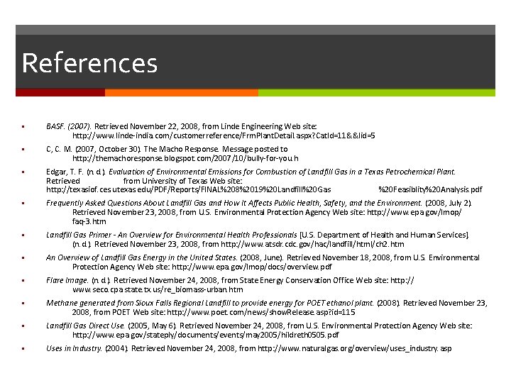 References § BASF. (2007). Retrieved November 22, 2008, from Linde Engineering Web site: http: