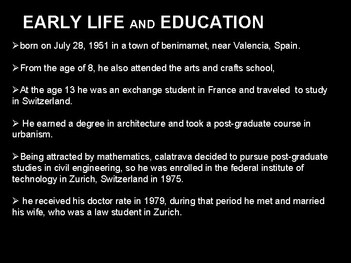 EARLY LIFE AND EDUCATION Øborn on July 28, 1951 in a town of benimamet,