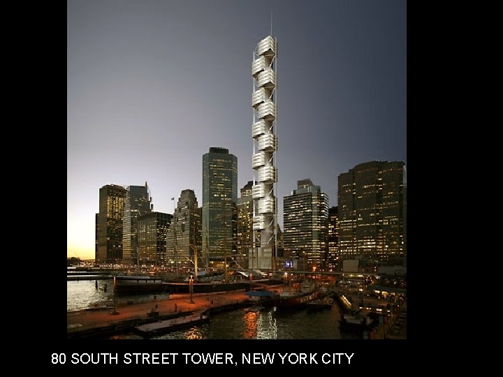 80 SOUTH STREET TOWER, NEW YORK CITY 