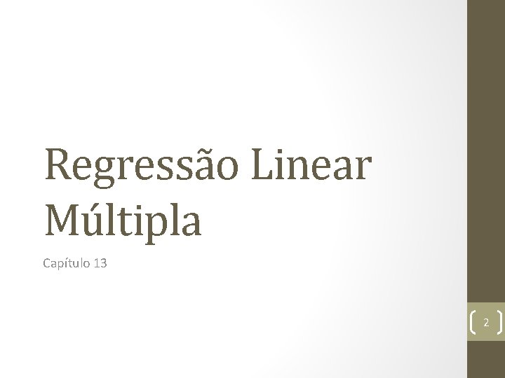 Regressão Linear Múltipla Capítulo 13 2 