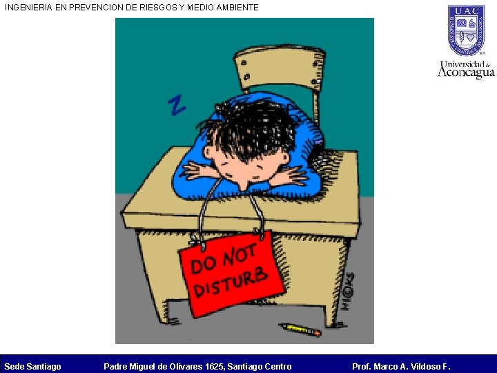 INGENIERIA EN PREVENCION DE RIESGOS Y MEDIO AMBIENTE Sede Santiago Padre Miguel de Olivares