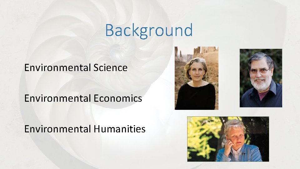 Background Environmental Science Environmental Economics Environmental Humanities 