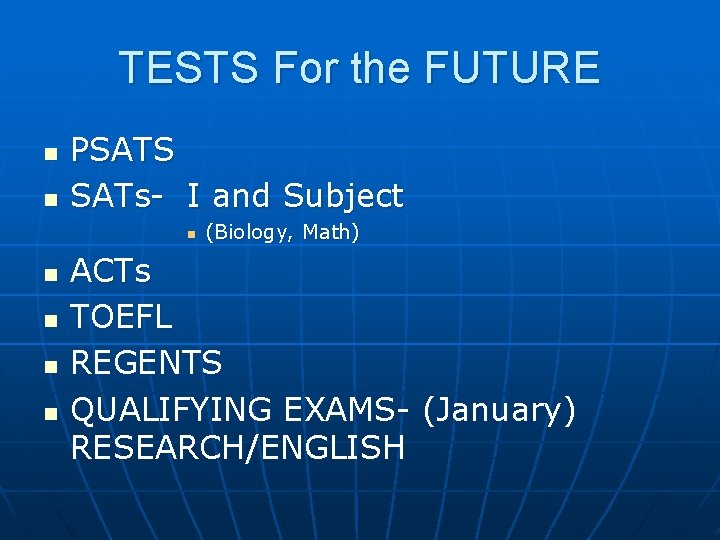 TESTS For the FUTURE n n PSATS SATs- I and Subject n n n