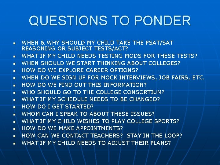 QUESTIONS TO PONDER n n n n WHEN & WHY SHOULD MY CHILD TAKE