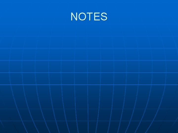 NOTES 