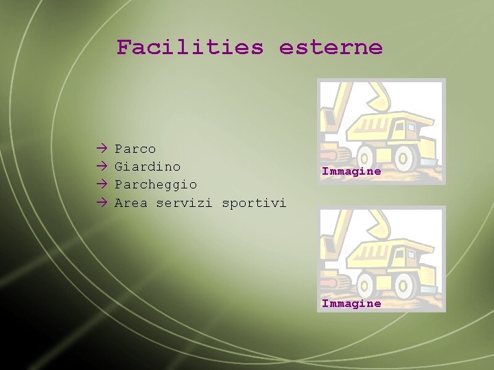 Facilities esterne à à Parco Giardino Parcheggio Area servizi sportivi Immagine 