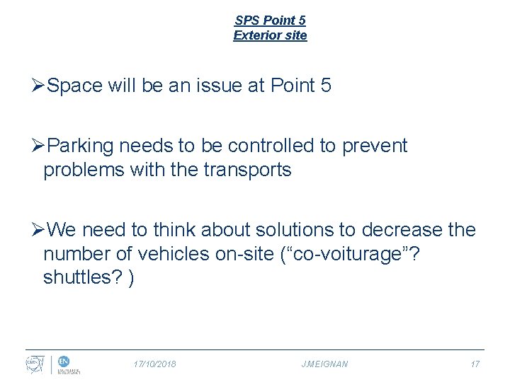 SPS Point 5 Exterior site ØSpace will be an issue at Point 5 ØParking