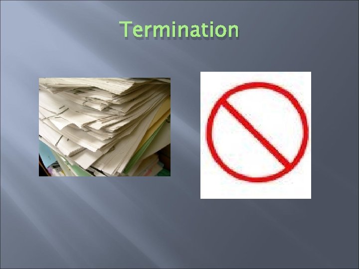 Termination 