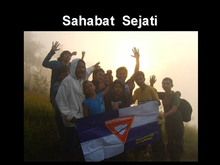 Sahabat Sejati Sahabat Sejati
