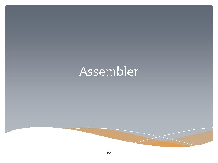 Assembler 52 