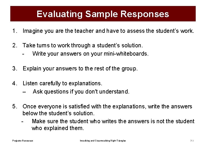 Evaluating Sample Responses 1. Imagine you are the teacher and have to assess the