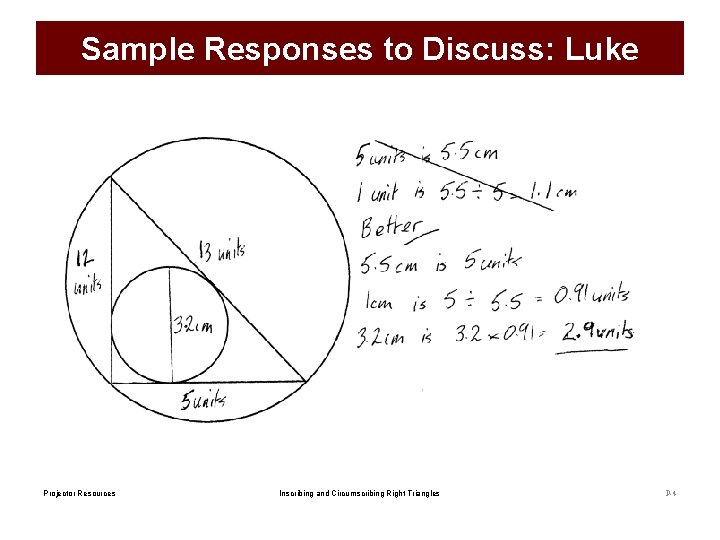 Sample Responses to Discuss: Luke Projector Resources Inscribing and Circumscribing Right Triangles P-4 