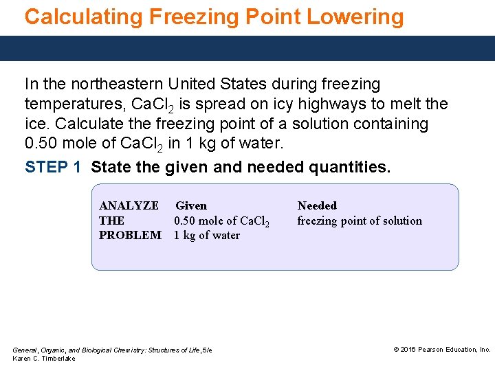 Calculating Freezing Point Lowering In the northeastern United States during freezing temperatures, Ca. Cl