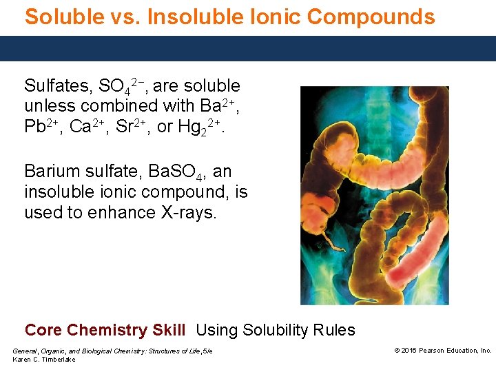 Soluble vs. Insoluble Ionic Compounds Sulfates, SO 42−, are soluble unless combined with Ba