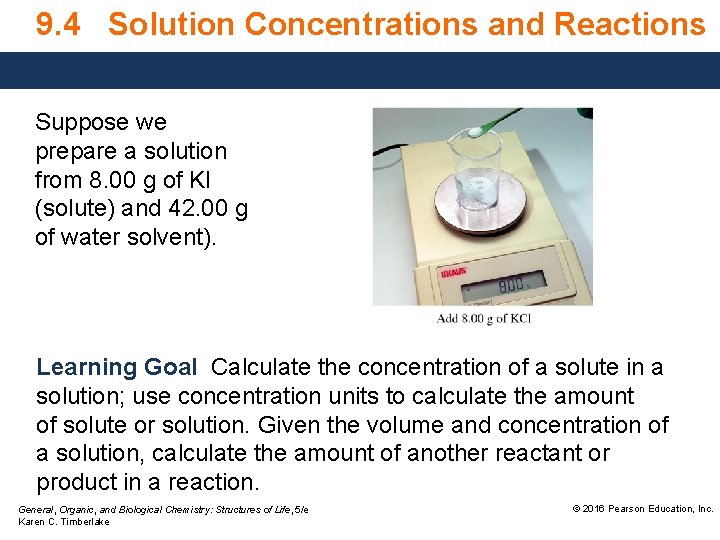 9. 4 Solution Concentrations and Reactions Suppose we prepare a solution from 8. 00