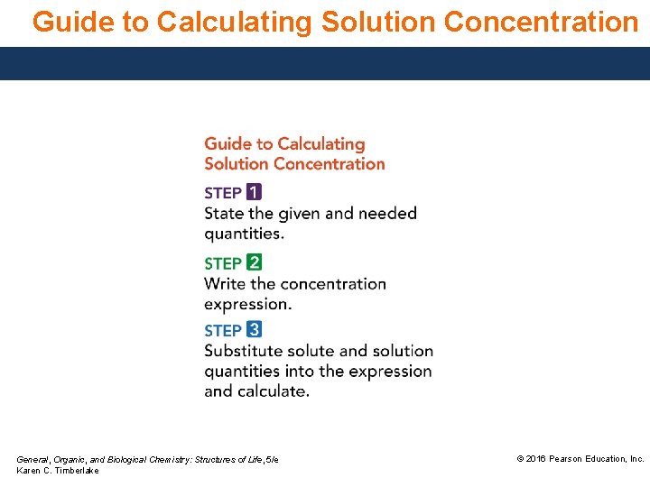 Guide to Calculating Solution Concentration General, Organic, and Biological Chemistry: Structures of Life, 5/e