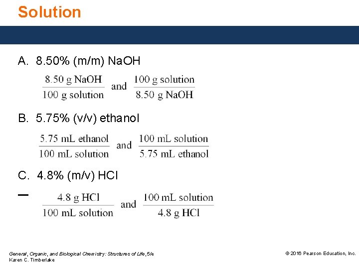 Solution A. 8. 50% (m/m) Na. OH B. 5. 75% (v/v) ethanol C. 4.