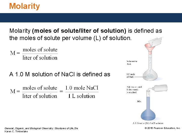Molarity (moles of solute/liter of solution) is defined as the moles of solute per