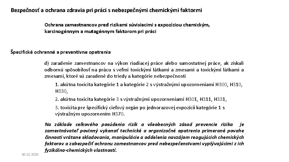 Bezpečnosť a ochrana zdravia pri práci s nebezpečnými chemickými faktormi Ochrana zamestnancov pred rizikami Bezpečnosť a ochrana zdravia pri práci s nebezpečnými chemickými faktormi Ochrana zamestnancov pred rizikami