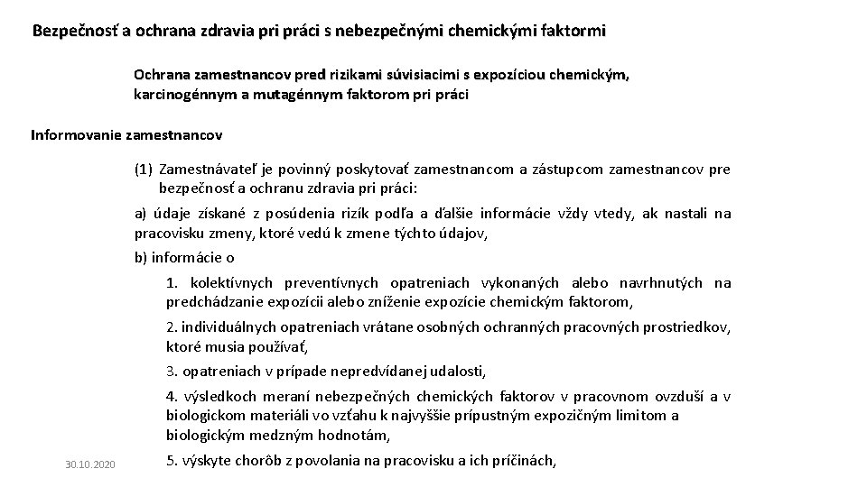 Bezpečnosť a ochrana zdravia pri práci s nebezpečnými chemickými faktormi Ochrana zamestnancov pred rizikami Bezpečnosť a ochrana zdravia pri práci s nebezpečnými chemickými faktormi Ochrana zamestnancov pred rizikami