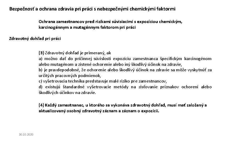 Bezpečnosť a ochrana zdravia pri práci s nebezpečnými chemickými faktormi Ochrana zamestnancov pred rizikami Bezpečnosť a ochrana zdravia pri práci s nebezpečnými chemickými faktormi Ochrana zamestnancov pred rizikami