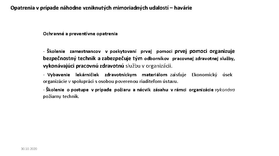 Opatrenia v prípade náhodne vzniknutých mimoriadných udalostí – havárie Ochranné a preventívne opatrenia - Opatrenia v prípade náhodne vzniknutých mimoriadných udalostí – havárie Ochranné a preventívne opatrenia -
