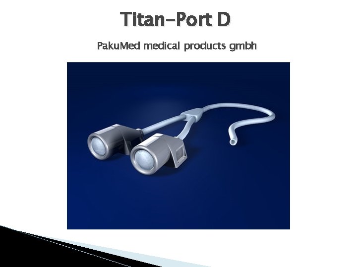 Titan-Port D Paku. Med medical products gmbh 