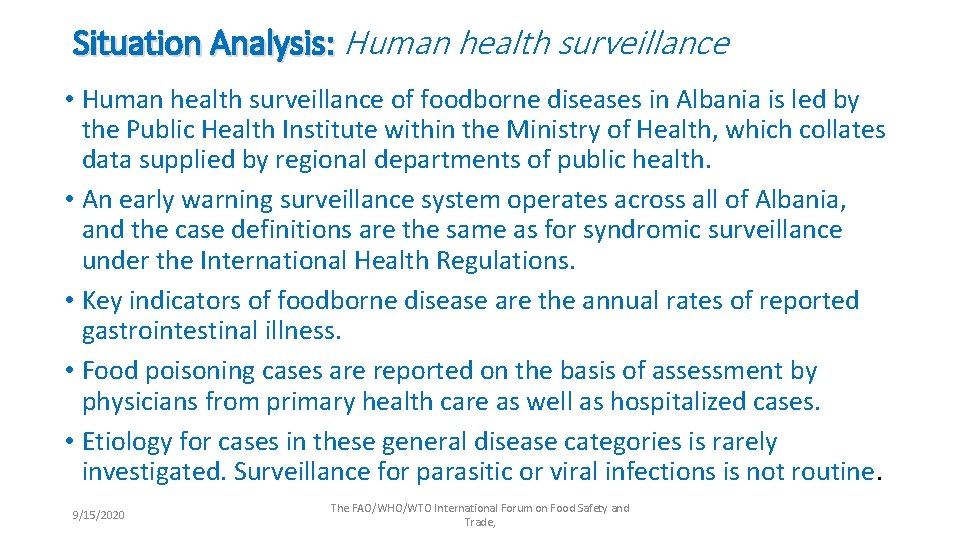 Situation Analysis: Human health surveillance • Human health surveillance of foodborne diseases in Albania