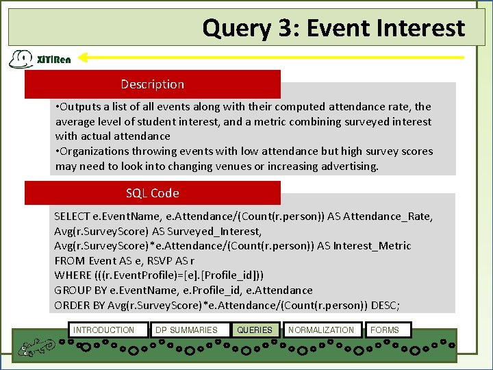 Query 3: Event Interest Description • Outputs a list of all events along with