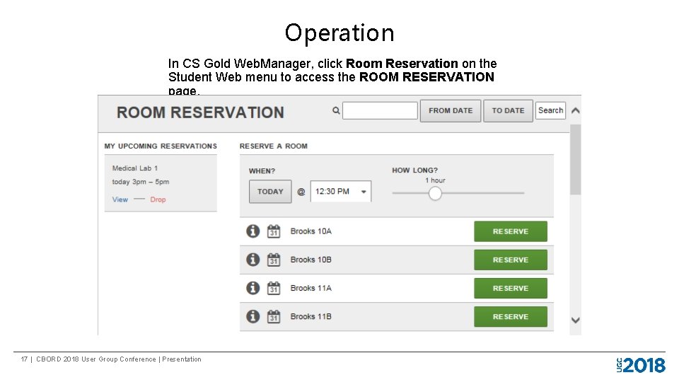 Operation In CS Gold Web. Manager, click Room Reservation on the Student Web menu