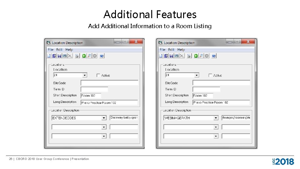 Additional Features Additional Information to a Room Listing 26 | CBORD 2018 User Group