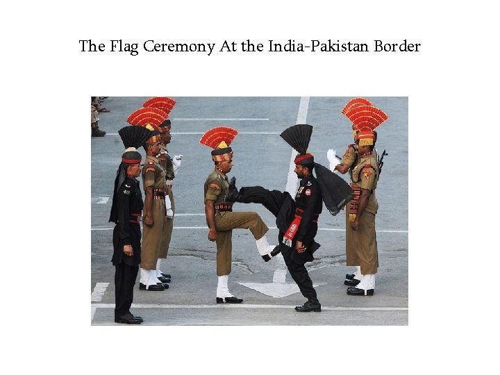 The Flag Ceremony At the India-Pakistan Border 