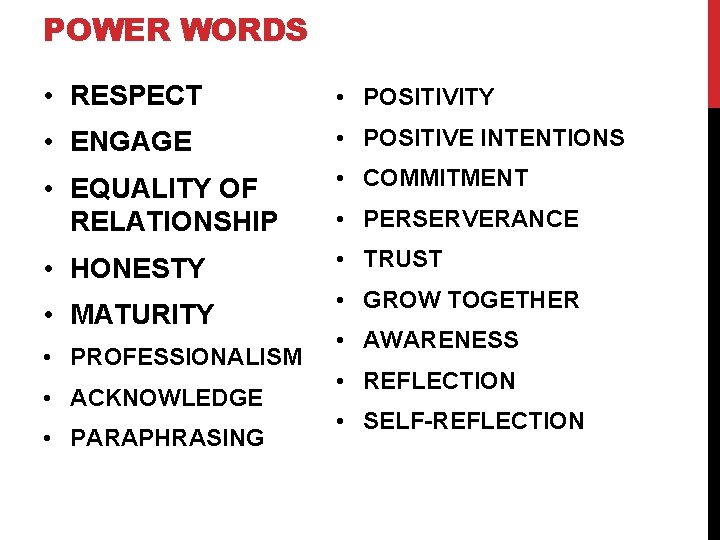 POWER WORDS • RESPECT • POSITIVITY • ENGAGE • POSITIVE INTENTIONS • EQUALITY OF