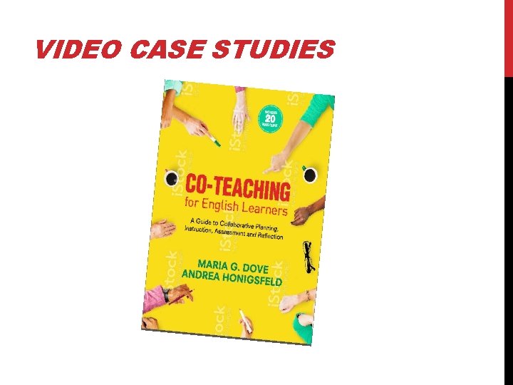 VIDEO CASE STUDIES 