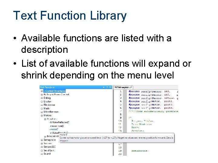 Text Function Library • Available functions are listed with a description • List of