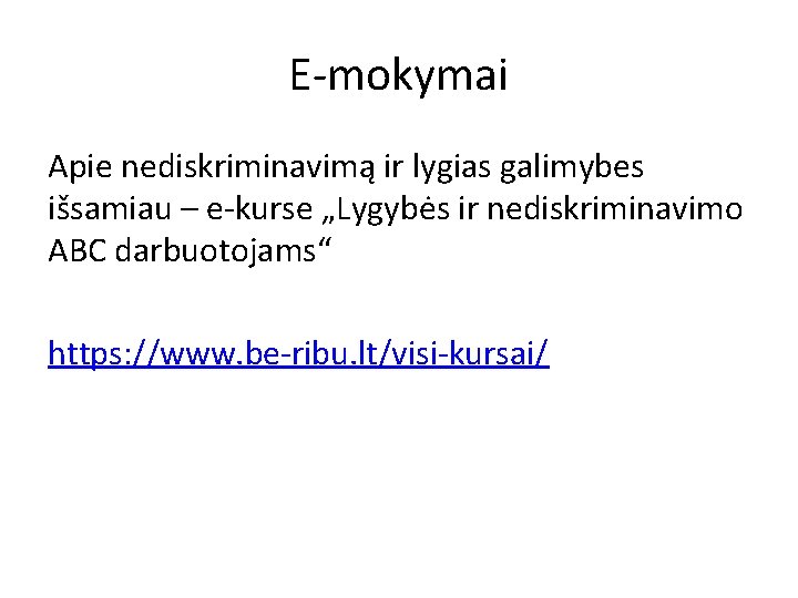 E-mokymai Apie nediskriminavimą ir lygias galimybes išsamiau – e-kurse „Lygybės ir nediskriminavimo ABC darbuotojams“