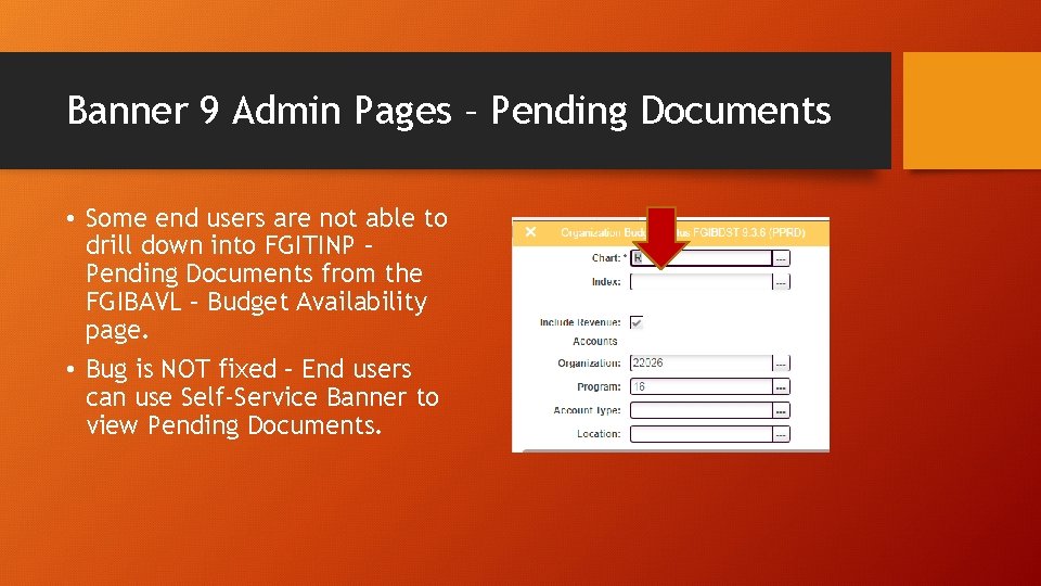 Banner 9 Admin Pages – Pending Documents • Some end users are not able